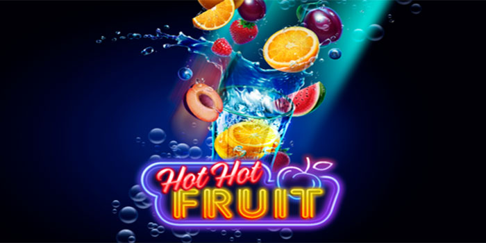 Strategi Meraih Jackpot Slot Hot Hot Fruit di Situs JAMUSLOT