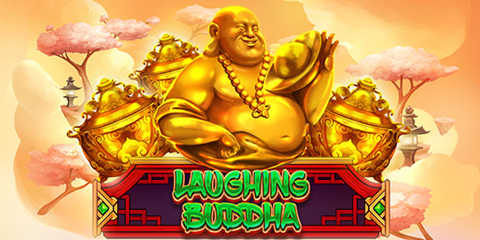Tips Menang Besar Slot Laughing Buddha di Situs JAMUSLOT